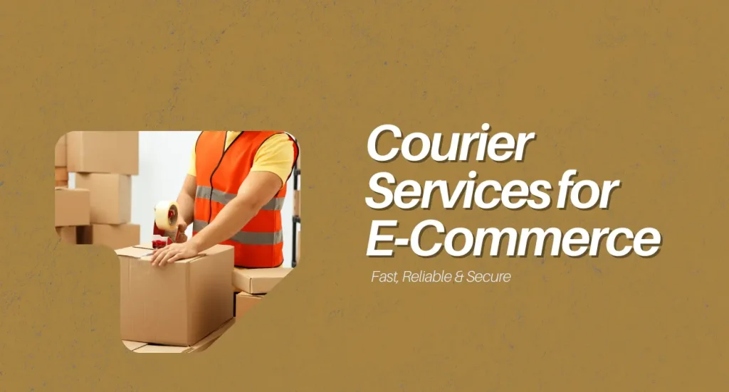 Courier Services for E‑Commerce
